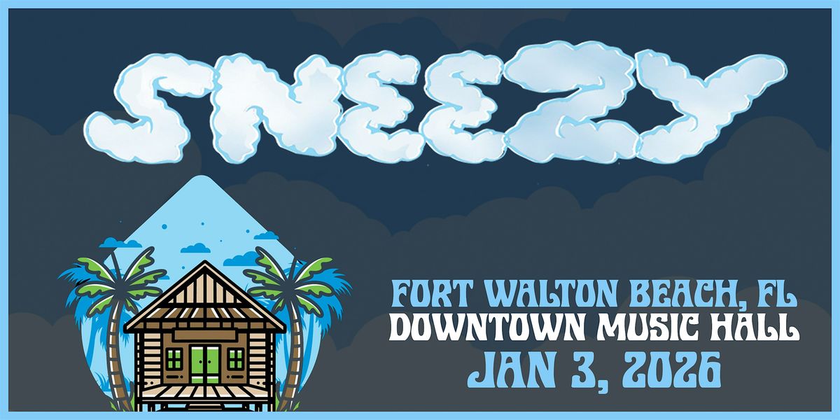 Downtown Music Hall Presents: Sneezy