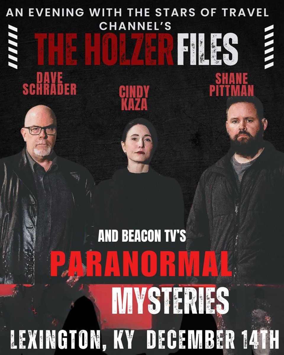 An Evening with the Stars of The Holzer Files and Paranormal Mysteries
