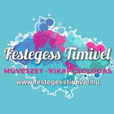 Festegess Timivel \/ \u00c9lm\u00e9nyfest\u00e9s Sz\u00e9kesfeh\u00e9rv\u00e1ron