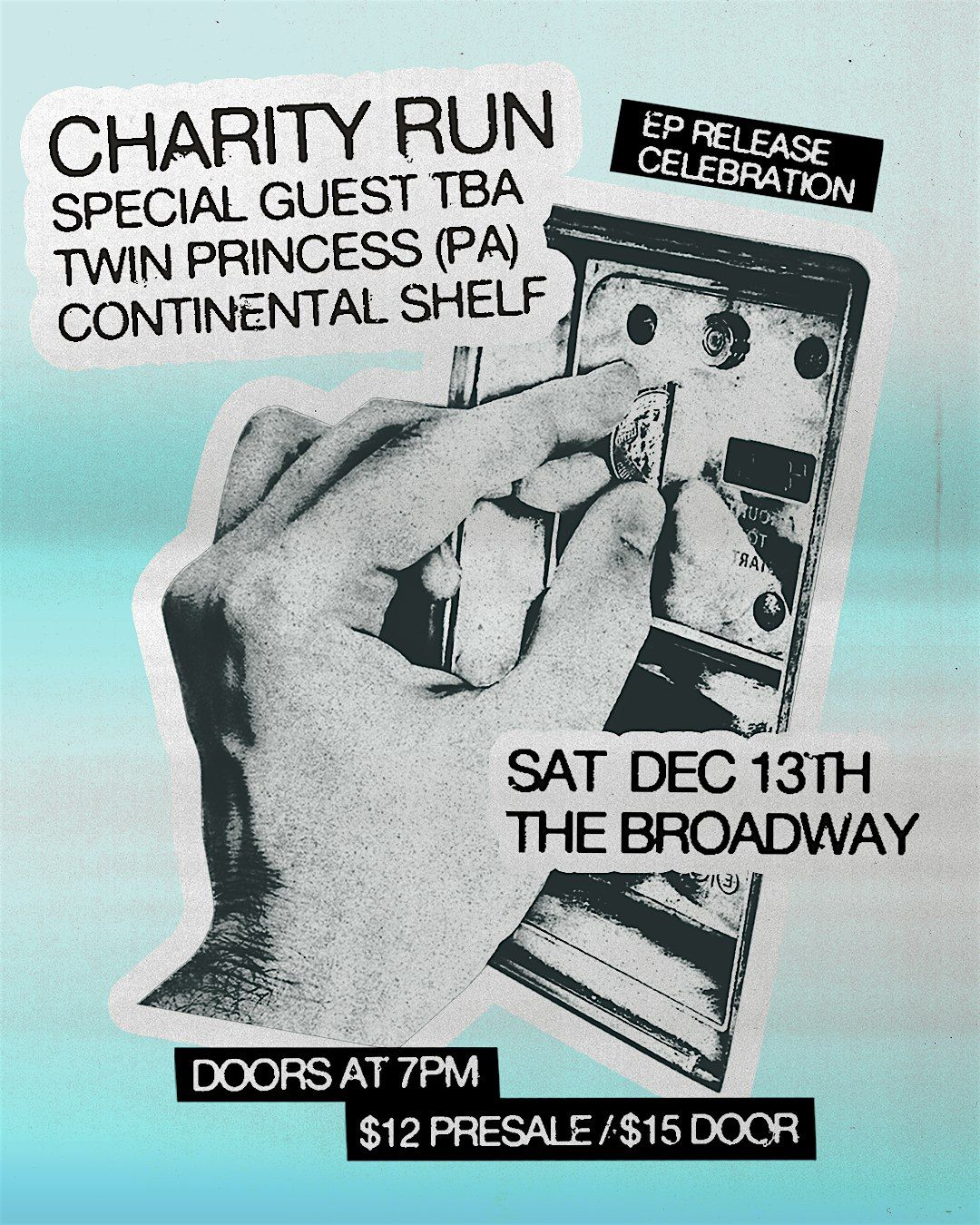Charity Run w\/ Twin Princess, Continental Shelf + a special guest TBA