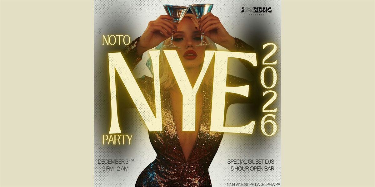NOTO NYE 26 Philly
