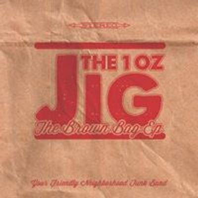 The 1 oz. Jig