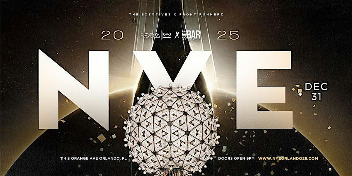 NYE 2025 \u2b50\ufe0f: Orlando's #1 New Year's Eve Celebration \u2728
