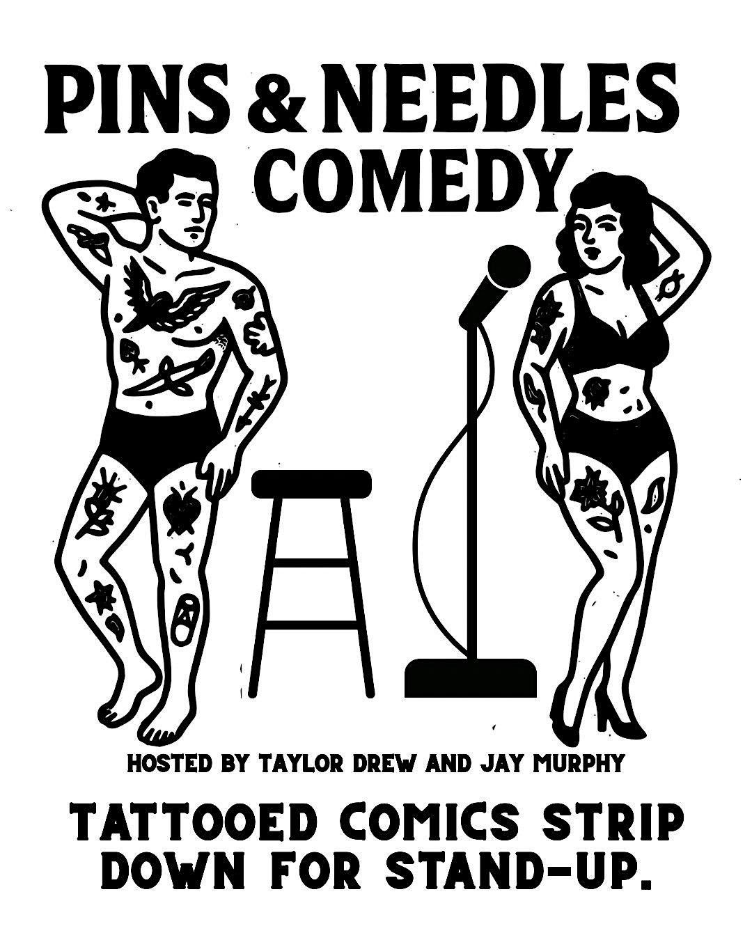 PINS & NEEDLES TATTOO COMEDY SHOW