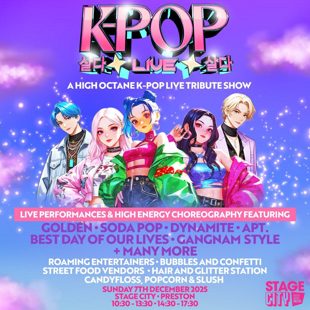 K-POP Live | Stage City, Preston | Limited Tickets Left!