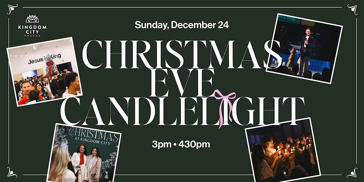 Christmas Eve Candlelight at Kingdom City: O Holy Night