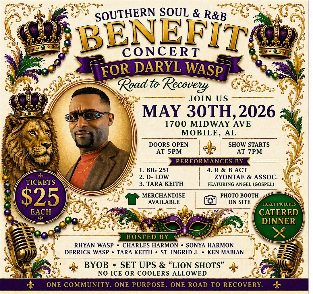 Souther Soul & R & B Benefit Concert for Daryl Wasp