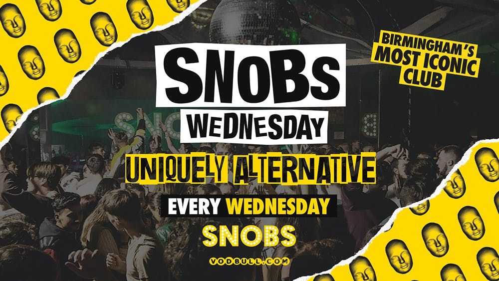 Snobs Wednesday : 22nd Oct