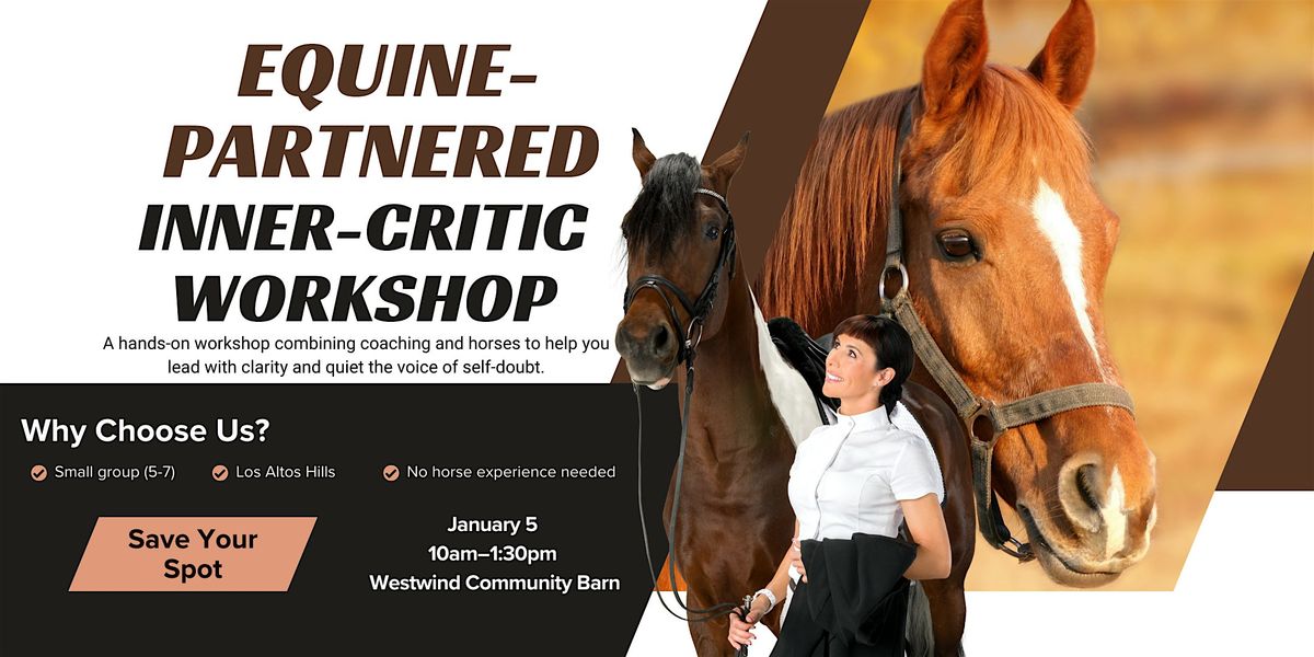 Regenerative Leadership: Taming Your Inner Critic with Horses