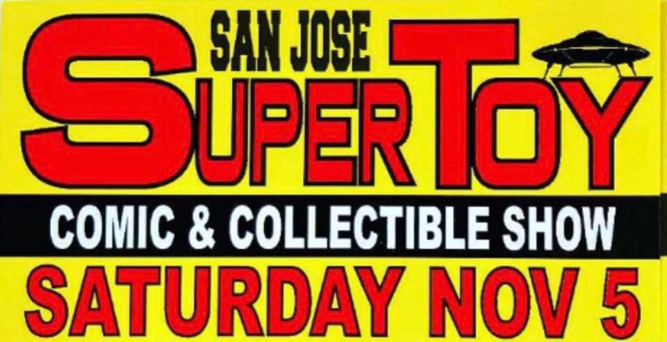 San Jose Super Toy, Collectible & Comic Show