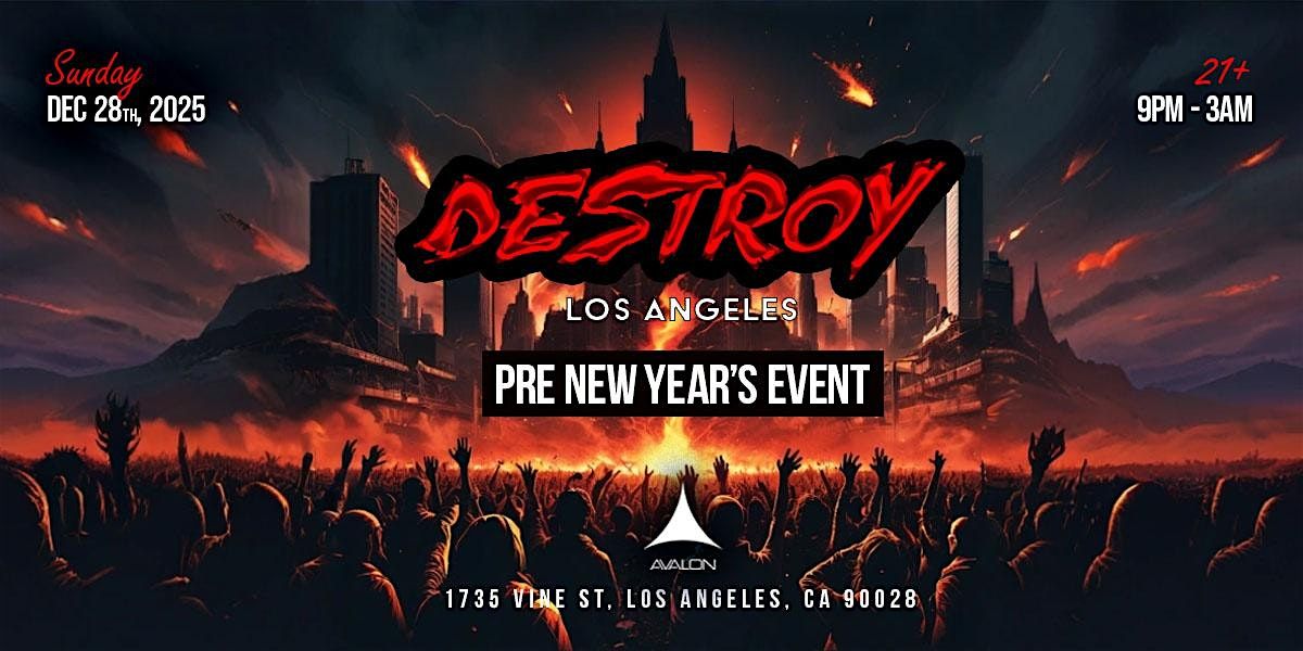 Destroy LA | Avalon Hollywood