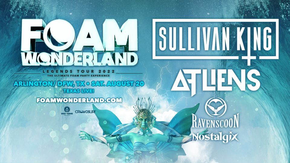 Foam Wonderland 2022 (Arlington/ DFW, TX) Legends Tour Texas Live