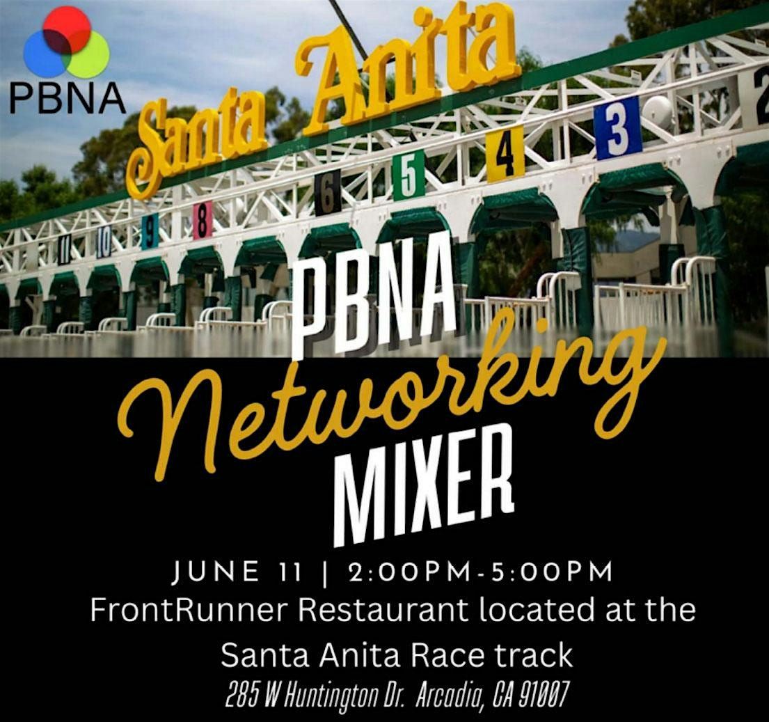 PBNA Spring Networking Mixer Santa Anita Race Track