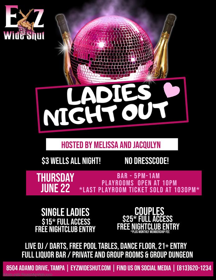 Ladies Night Out | Eyz Wide Shut Nightclub, Tampa, FL | June 22 to June 23