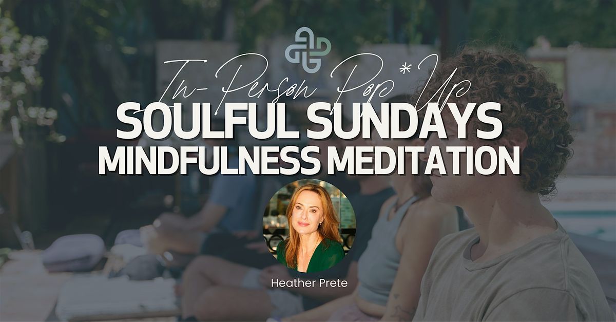 Soulful Sundays @ The London WEHO Los Angeles: Mindfulness Meditation
