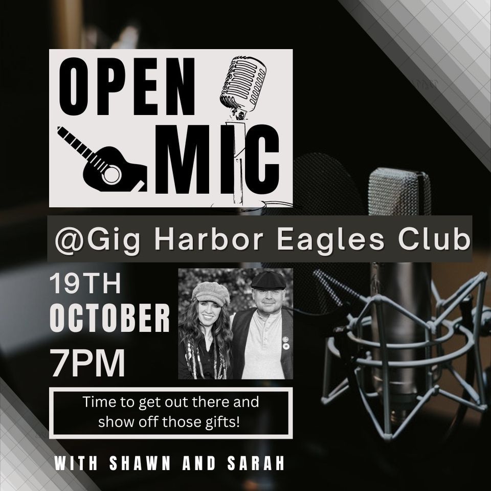 Open Mic @TheEagles | Gig Harbor Eagles Club | October 19, 2023