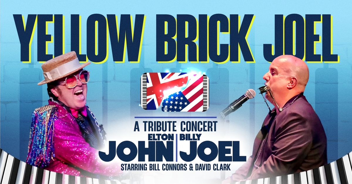 Yellow Brick Joel - Elton John and Billy Joel Tribute