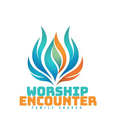 Worship Encounter Family Church