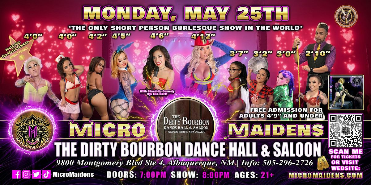 Albuquerque, NM - Micro Maidens Dwarf Dancers @ The Dirty Bourbon
