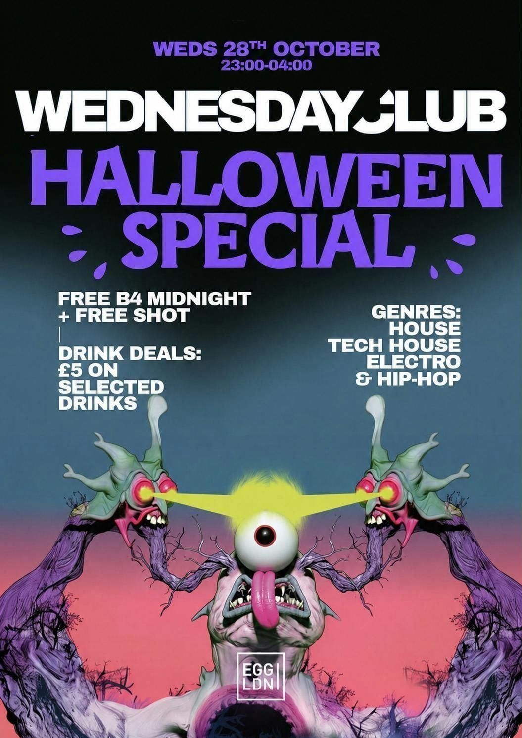 Wednesday Club Halloween: House, Tech House, Electro & Hip Hop at Egg ...