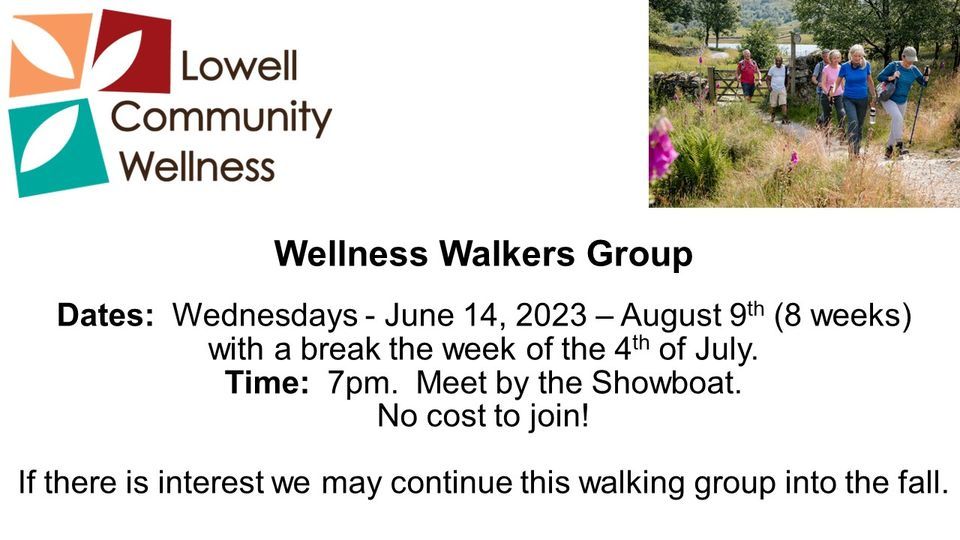 Wellness Walkers Group Lowell Showboat June 14, 2023