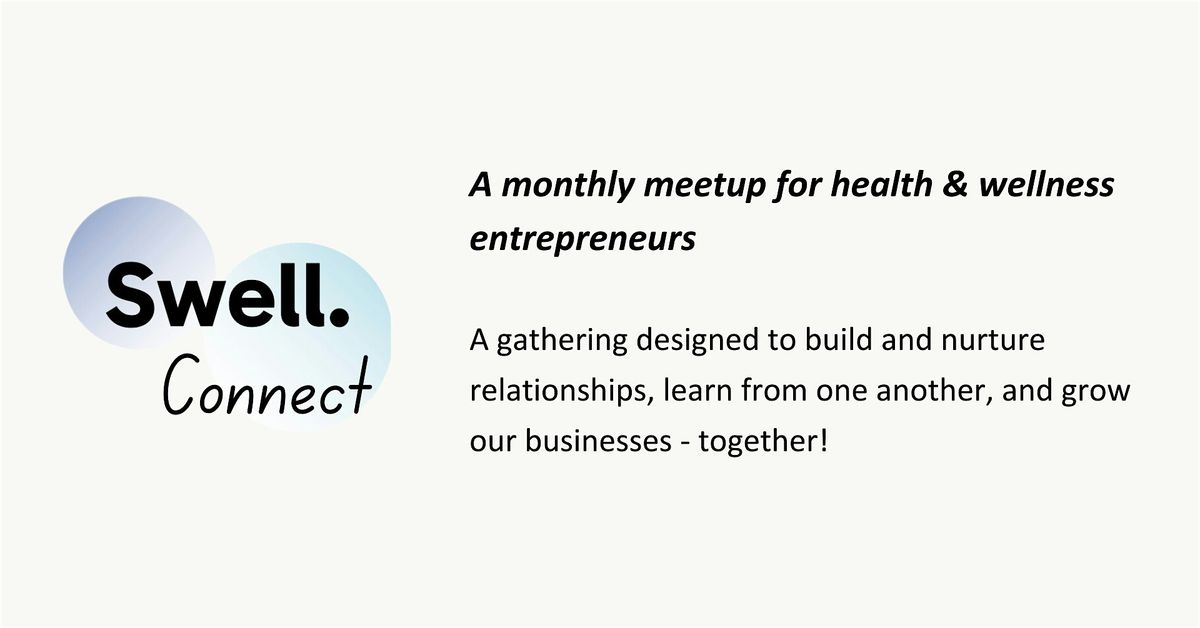 Swell Connect - Monthly Meetup