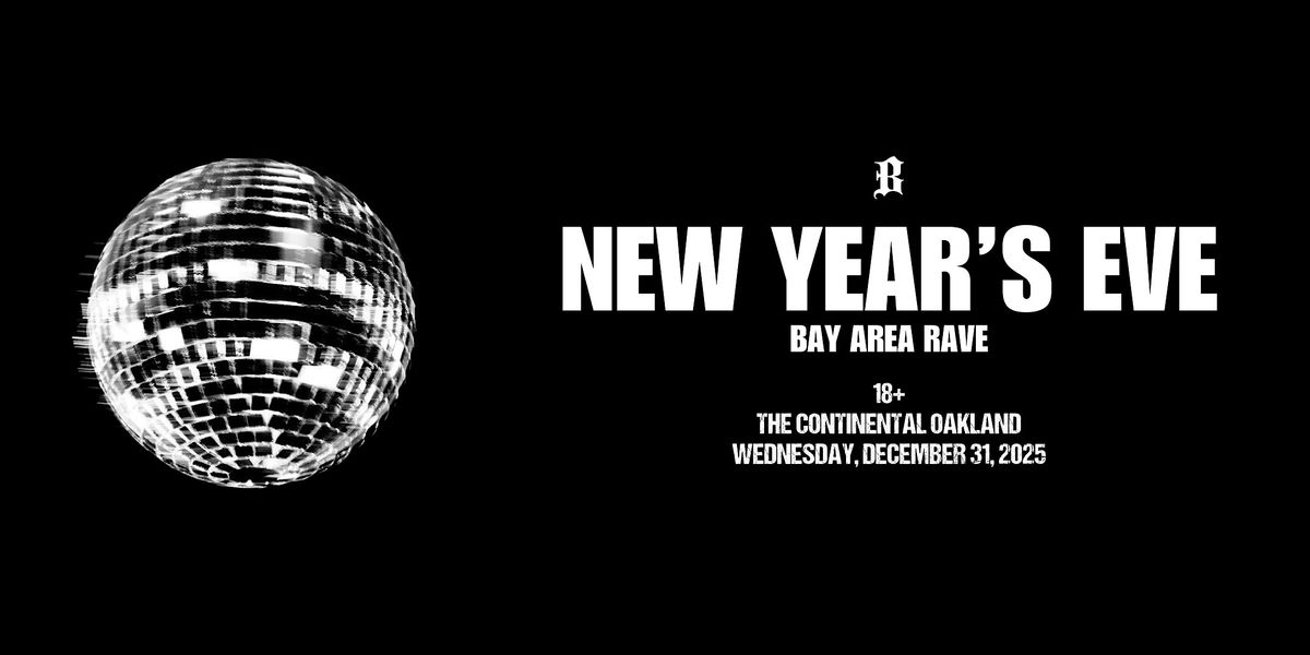 NYE RAVE BAY AREA (18+)