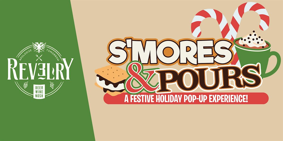 S'Mores & Pours @ Revelry Pompano 12\/20\/25 (18+)