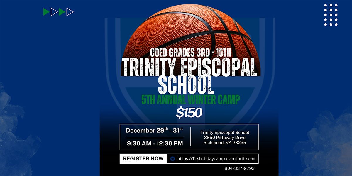 Holiday Basketball Camp - Hosted by Trinity Episcopal School