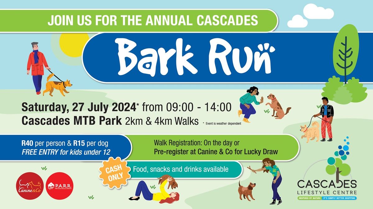 Cascades Annual Bark Run 2024 | 23 McCarthy Drive, Chase Valley Downs ...