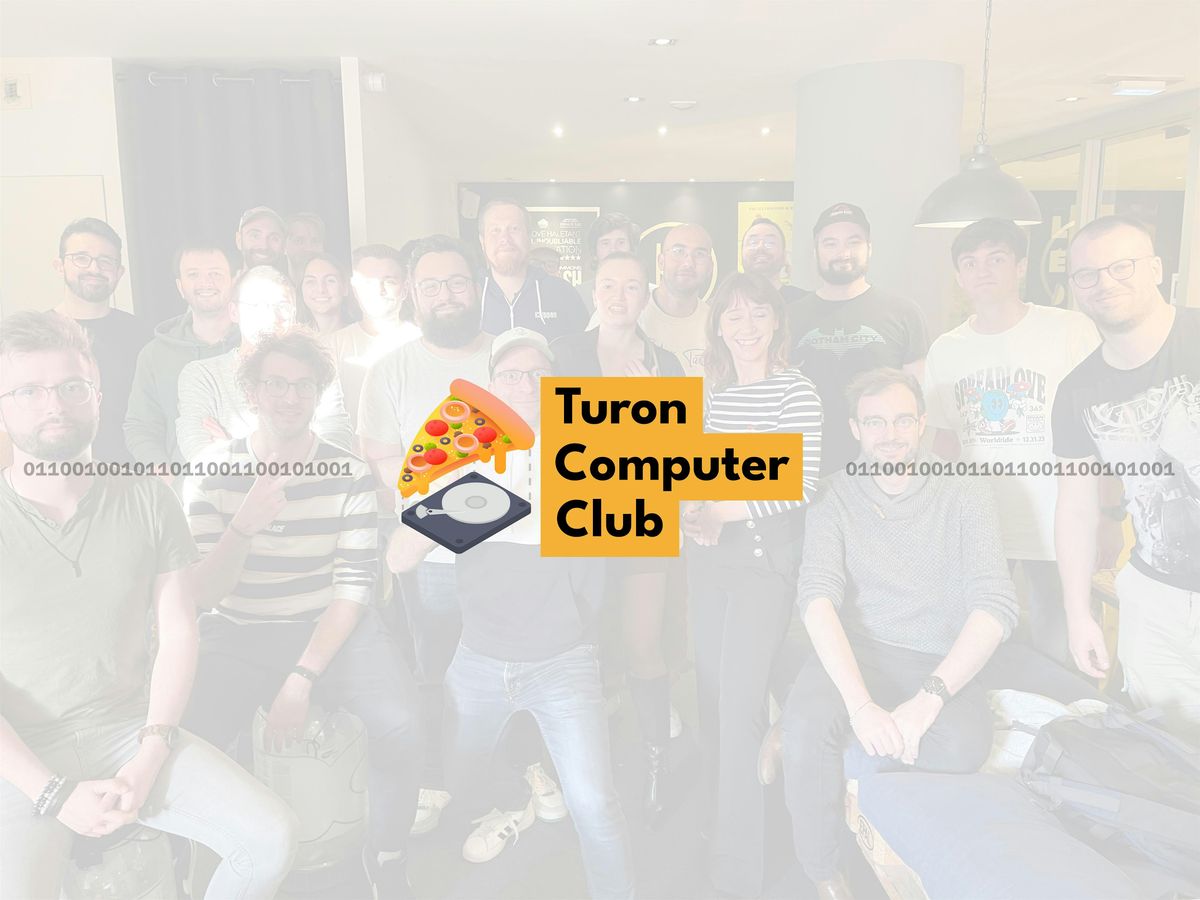 Turon Computer Club - Saison 4#4 - L'afterwork tech \u00e0 Tours