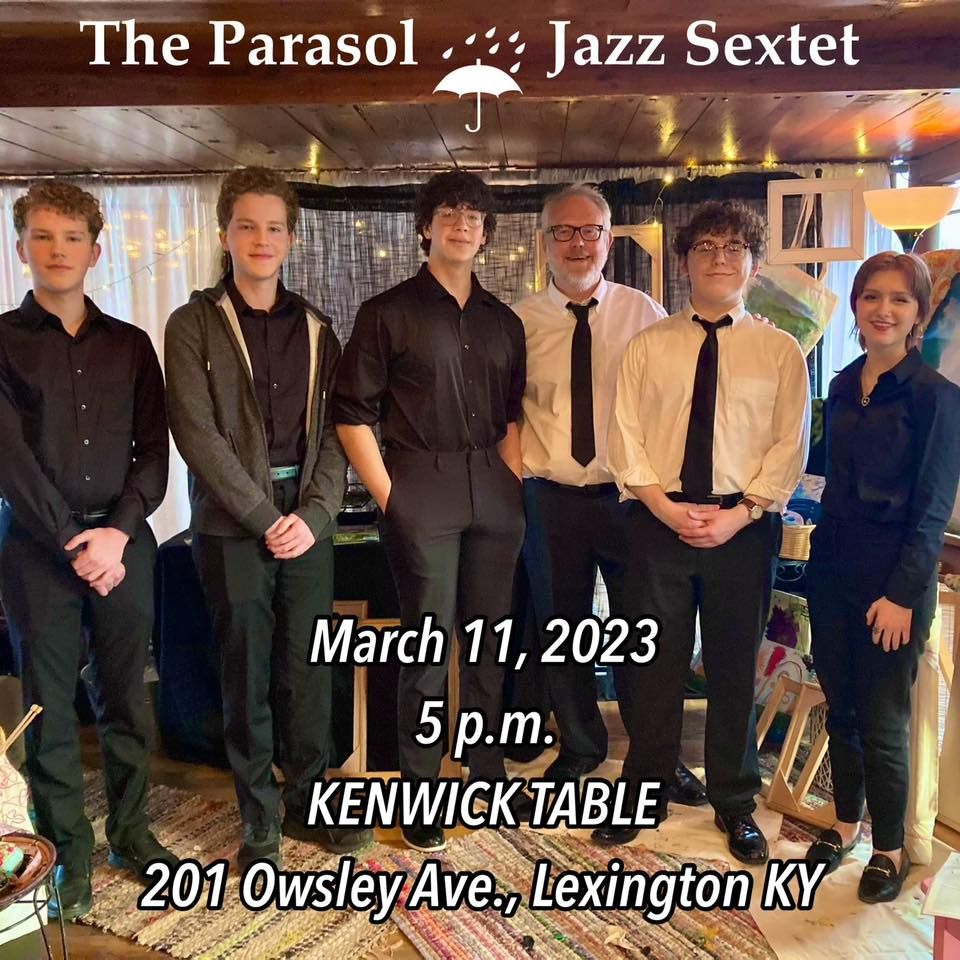 The Parasol Jazz Sextet at Kenwick Table at Kenwick Table, Lexington on ...