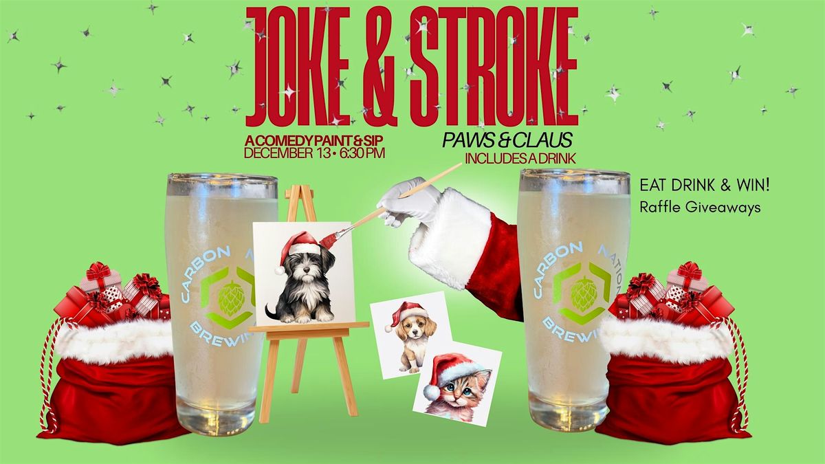 PAWS and CLAUS, a Comedy Paint and Sip