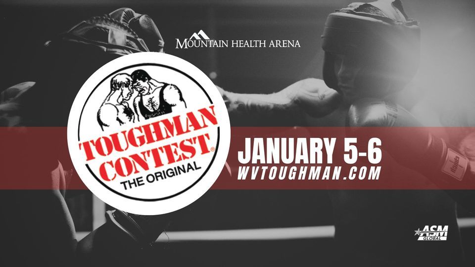 The Original Toughman Contest at Mountain Health Arena Mountain