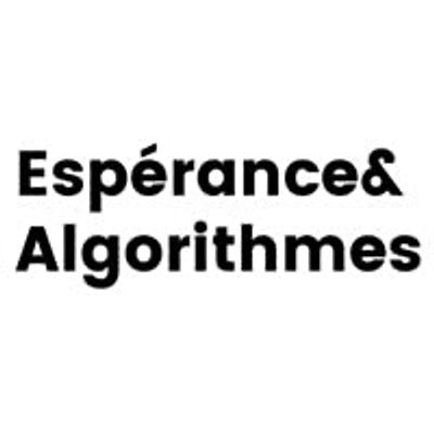 Esp\u00e9rance & Algorithmes