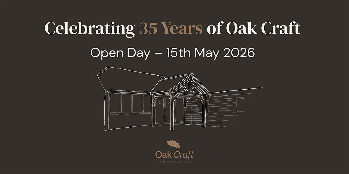 Oak Craft 35th Anniversary Trade Open Day at Oak Craft At Holmsley Mill ...