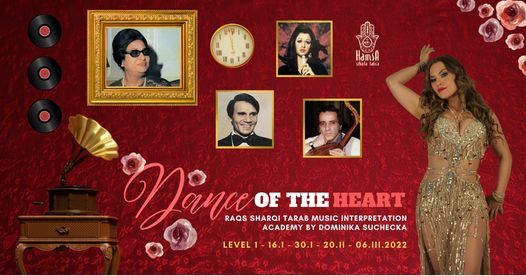 DANCE OF THE HEART level 1 - Raqs Sharqi Tarab Music Interpretation Academy with Dominika Suchecka