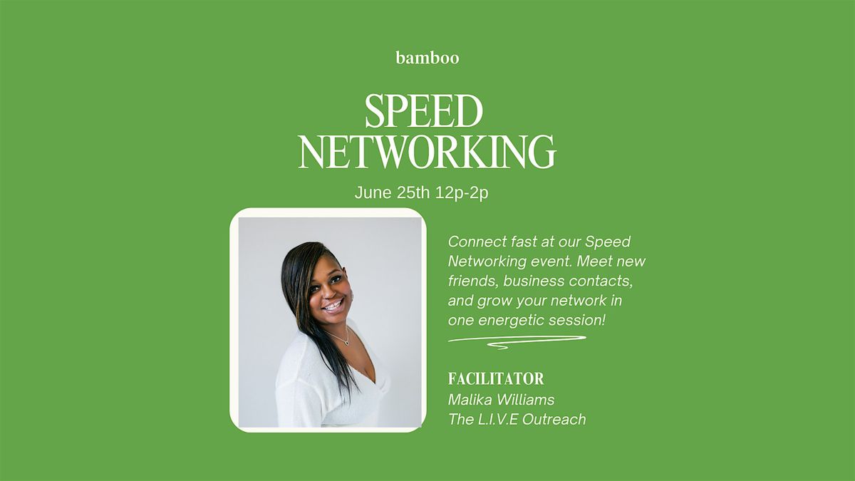 Speed Networking hosted by Malika Williams