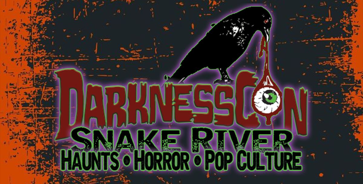 DarknessCon: Snake River - Sunday
