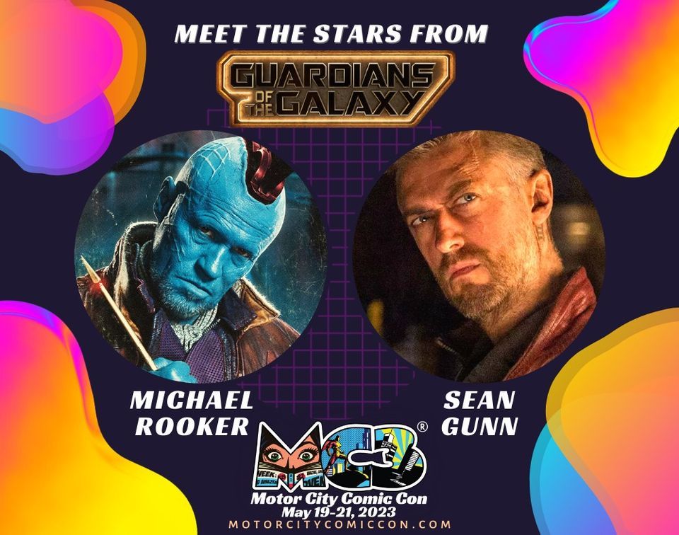 Meet Michael Rooker and Sean Gunn at Motor City Comic Con 2023 ...