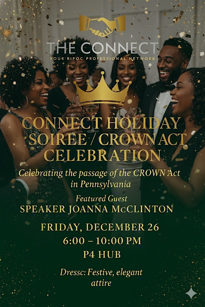 The Connect Holiday Soiree- Crown Act Celebration