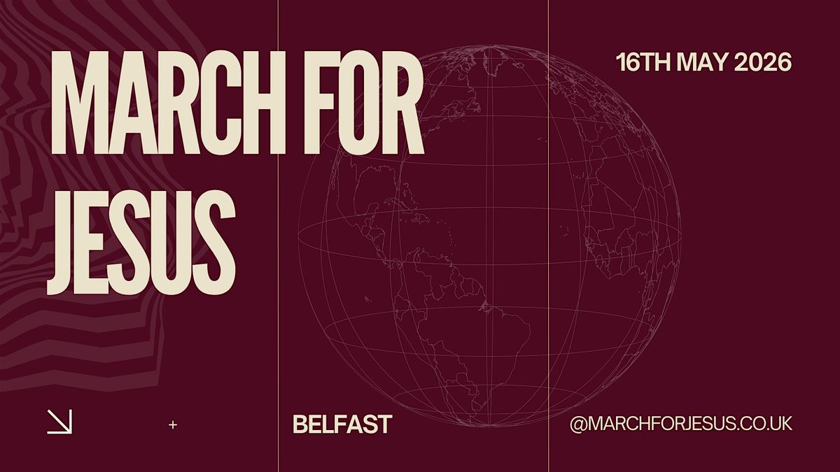 March for Jesus Belfast - 2026
