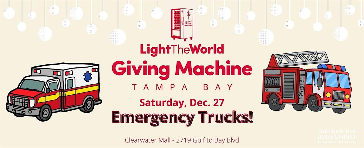Giving Machine Clearwater - Emergency Truck Visit