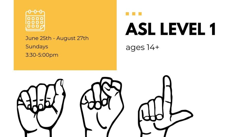 "American Sign Language Level 1" w/ Alyssa Arter Gallery on the