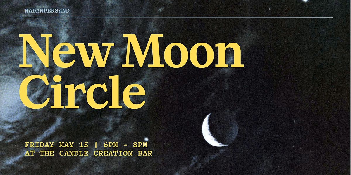 New Moon Circle