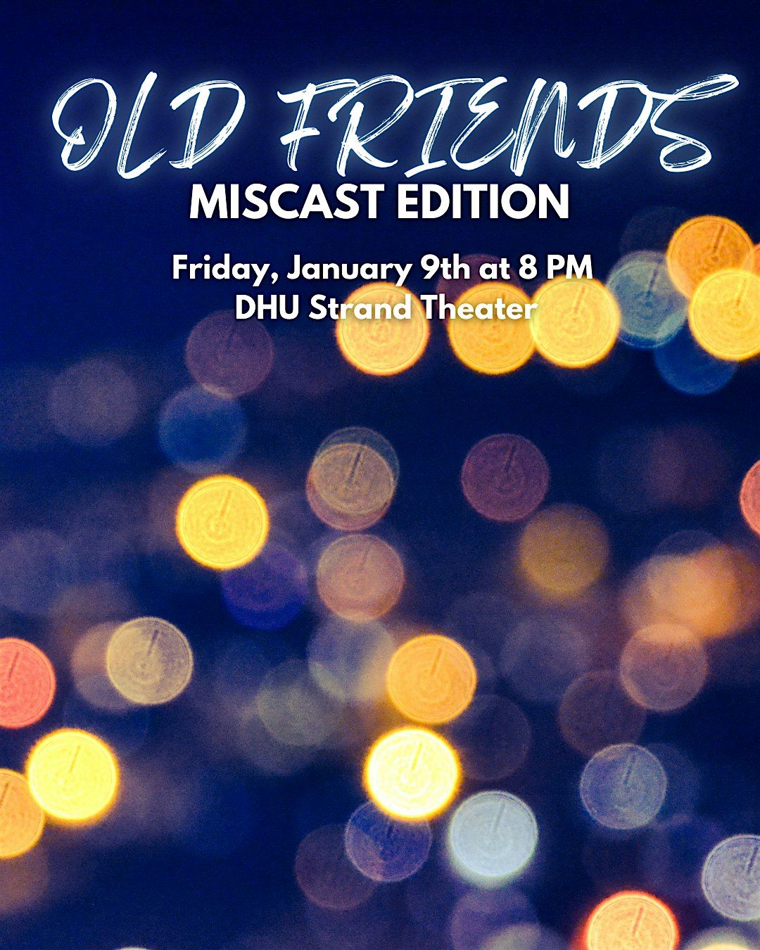 Old Friends: Miscast Edition!