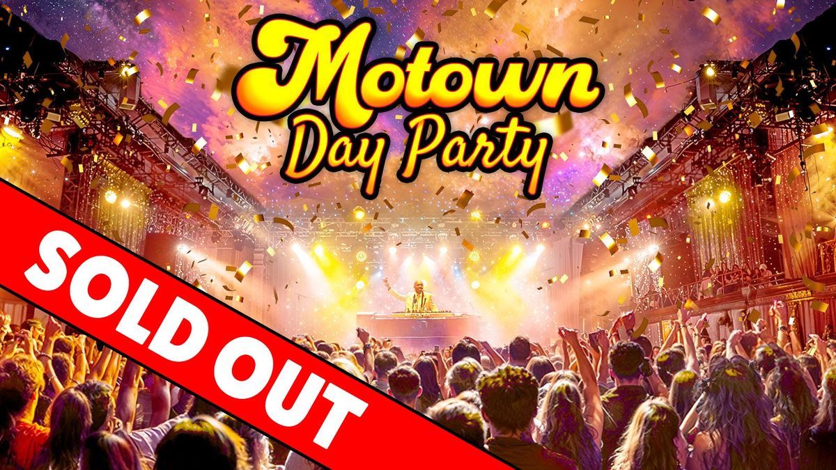 Motown Day Party: Manchester \u2728 Sold Out \u274c