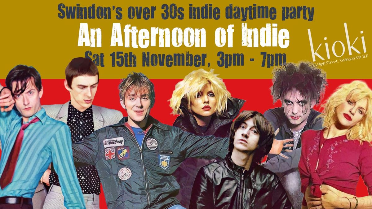 SWINDON: An Afternoon of indie - Indie for the over 30s: 15th November 3pm-7pm