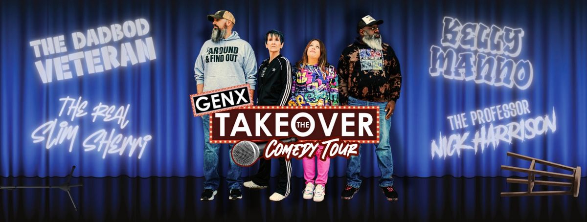 GenX Takeover Comedy - Slim Sherri, Kelly Manno, Nick Harrison, and more!
