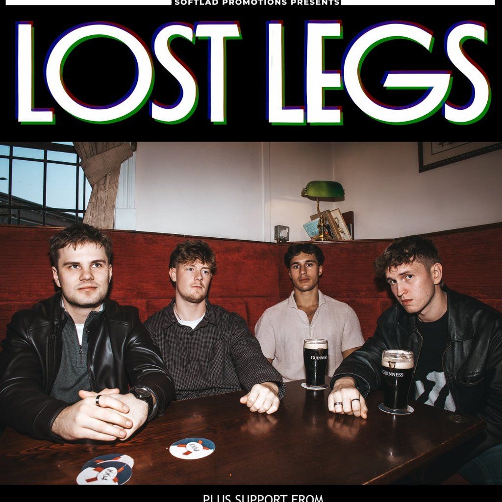 Lost Legs with Special Guests